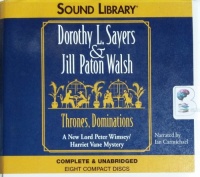 Thrones, Dominations written by Dorothy L. Sayers and Jill Paton Walsh performed by Ian Carmichael on CD (Unabridged)